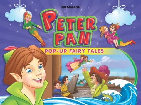 Pop-Up Fairy Tales - Peter Pan : Children Story books Board Book By Dreamland Publications