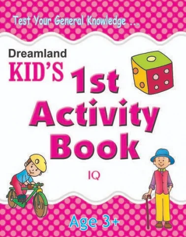 Kid's 1st Activity Book - IQ : Children Interactive & Activity Book By Dreamland Publications