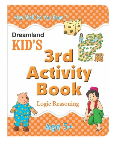 Kid's 3rd Activity Book - Logic Reasoning : Children Interactive & Activity Book By Dreamland Publications