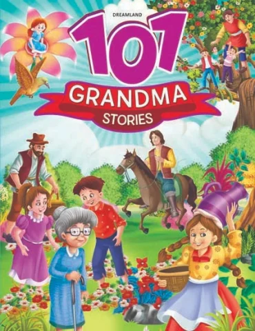 101 Grandma Stories : Children Story Books Book By Dreamland Publications