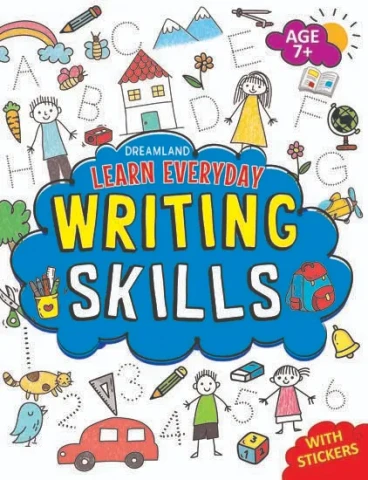 Learn Everyday Writing Skills - Age 7+ : Children Interactive & Activity Book By Dreamland Publications