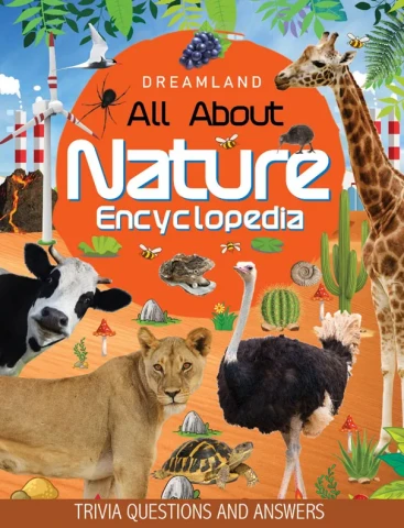 Nature Encyclopedia for Children Age 5 - 15 Years- All About Trivia Questions and Answers : Children Reference Book By Dreamland Publications