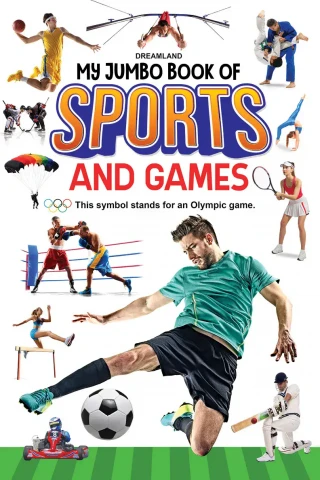 My Jumbo Book of Sports and Games : Children Reference-Sports Book By Dreamland Publications