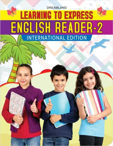 Learning to Express - English Reader 2 : Children School Textbooks Book By Dreamland Publications