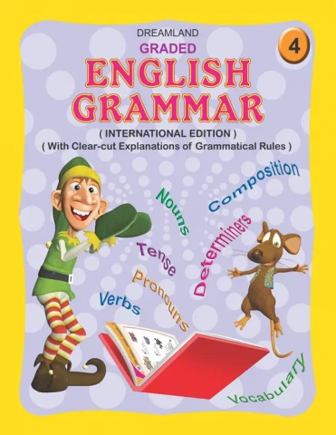 Graded English Grammar Part 4 : Children School Textbooks Book By Dreamland Publications