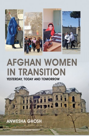 Afghan Women in Transition: Yesterday, Today and Tomorrow