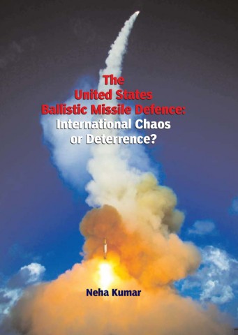 The US Ballistic Missile Defence: International Chaos or Deterrence?