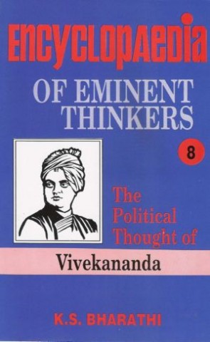 Encyclopaedia of Eminent Thinkers: The Political Thought of Vivekananda (Volume-8)