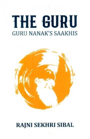 The Guru- Guru Nanak's Saakhis