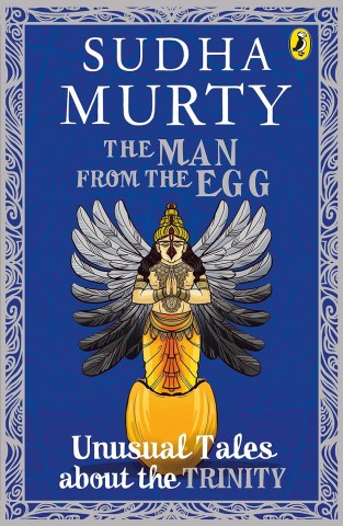 The Man From The Egg: Unusual Tales About The Trinity