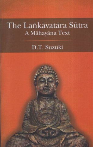 The Lankavatara Sutra (A Mahayana Text)