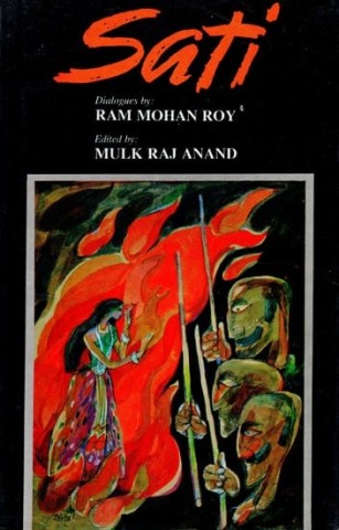 Sati (A Writeup of Raja Ram Mohan Roy About Burning of Widows Alive)