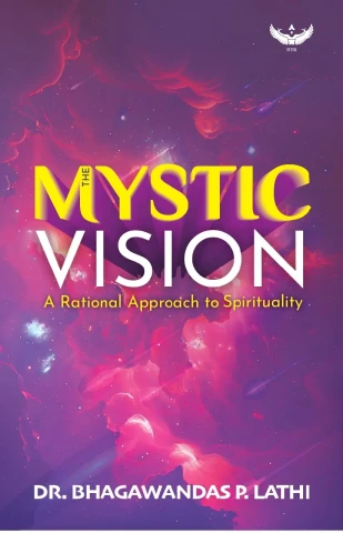 The Mystic Vision: A Rational Approach to Spirituality