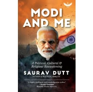 Modi and Me: A Political, Cultural & Religious Reawakening