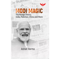 Modi Magic: The Nudge Theory, India, Pakistan, China and More